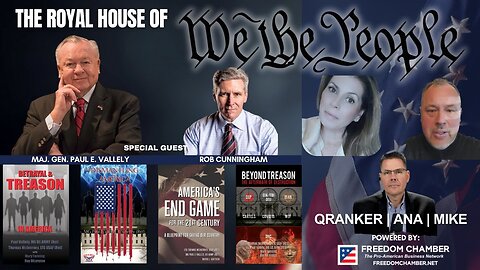 The Royal House of WE THE PEOPLE | MG Paul Vallely