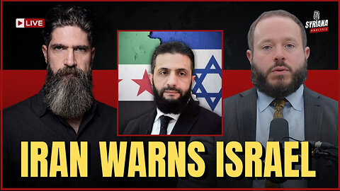 Israel–Syria Deal and Trump’s Threat to ‘Knock the Hell’ Out of Iran | Syriana Analysis