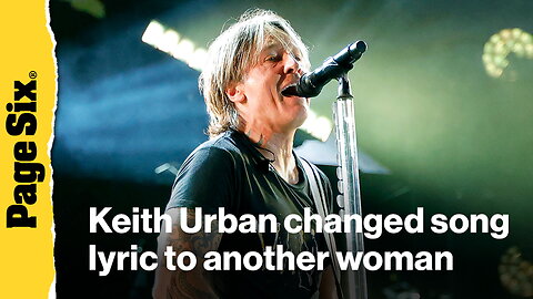 Keith Urban ripped for changing Nicole Kidman-inspired lyrics amid cheating rumors