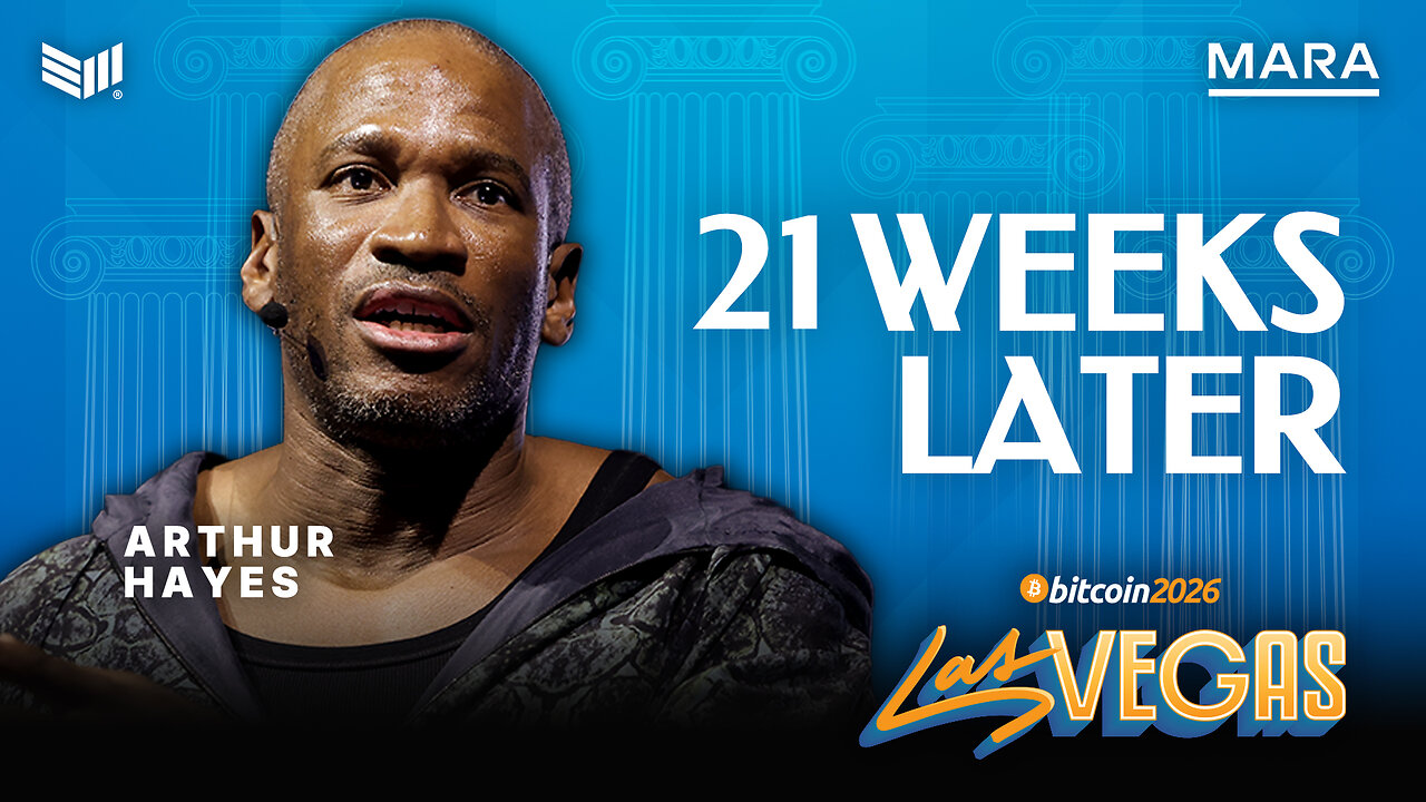 Arthur Hayes Bitcoin 2026 Keynote: 21 Weeks Later