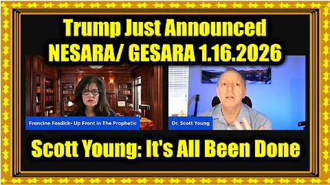 Dr. Scott Young HUGE 1.16.26 - Trump Just Announced NESARA- GESARA