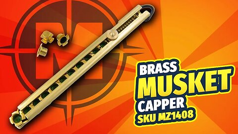 Brass Musket Capper | MZ1408 | Muzzle-Loaders.com