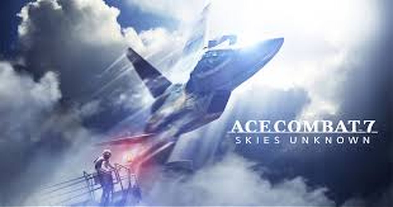 [CHEATERS PLAYTHROUGH} ACE COMBAT 7 SKIES UNKNOWN part 2