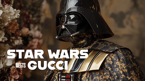 Star Wars Meets Gucci: A Galactic Fashion Journey