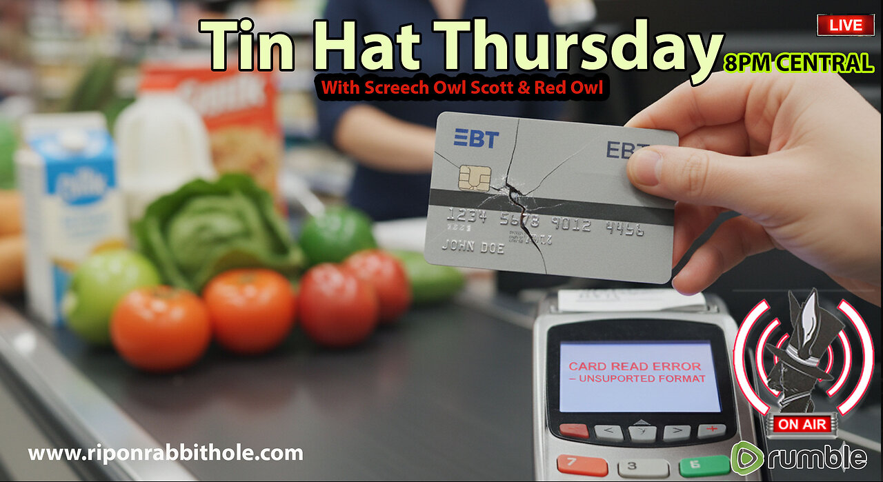 TIN HAT THURSDAY - "EBT Countdown"