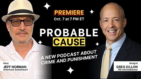 Probable Cause Ep. 1 (streams live on Oct. 7 at 7 PM ET)