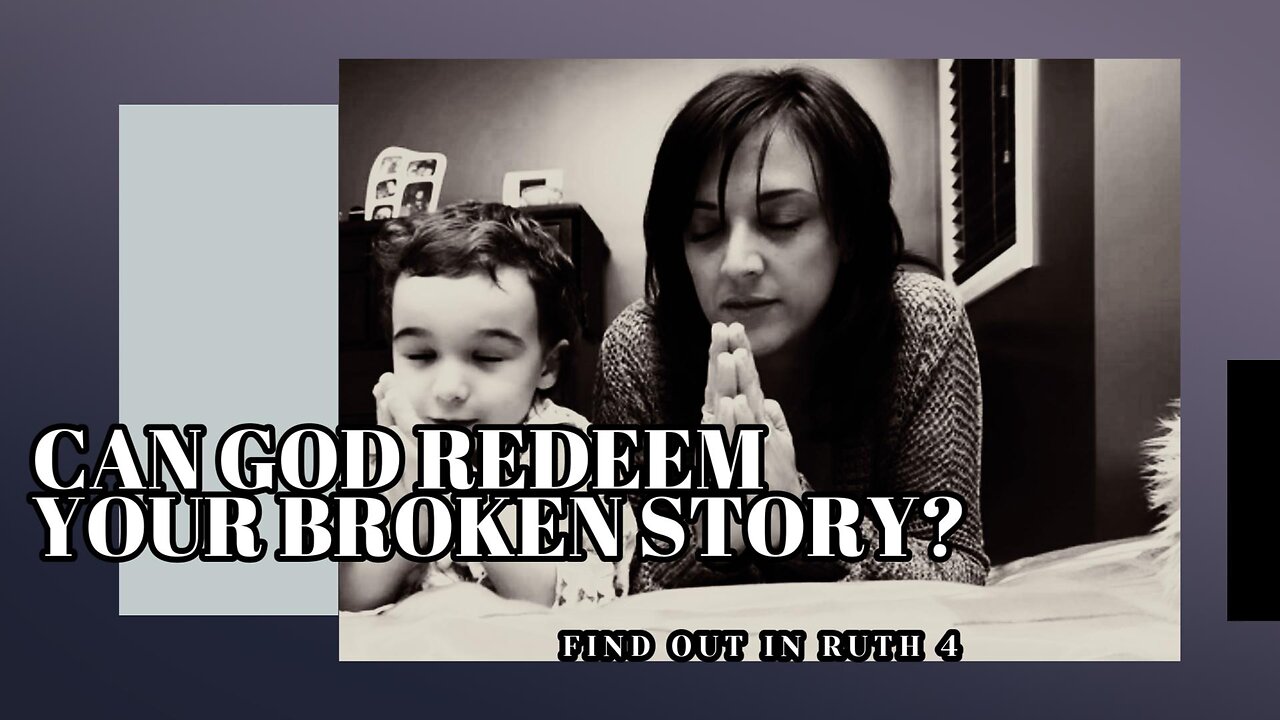 Can God Redeem Your Broken Story?