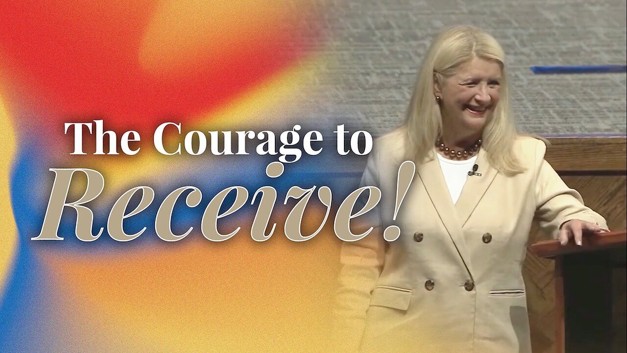 The Courage to Receive!