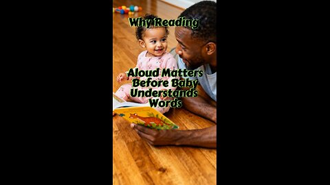Why Reading Aloud Matters Before Baby Understands Words