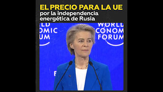 Ursula von der Leyen afirma que sin Rusia la UE pagó un alto precio energético