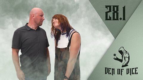 C1 E28: Part 1 | The Mountain Remembers | Den of Dice