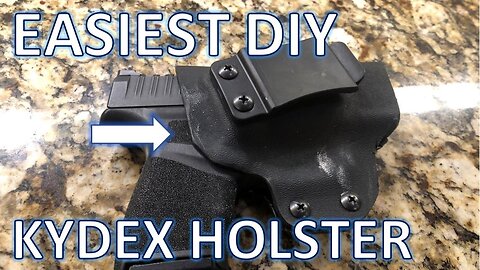 Make This First - EASIEST First Kydex Holster