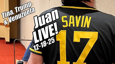 Juan O'Savin LIVE. Trump, Tina & Venuzuela. B2T Show.