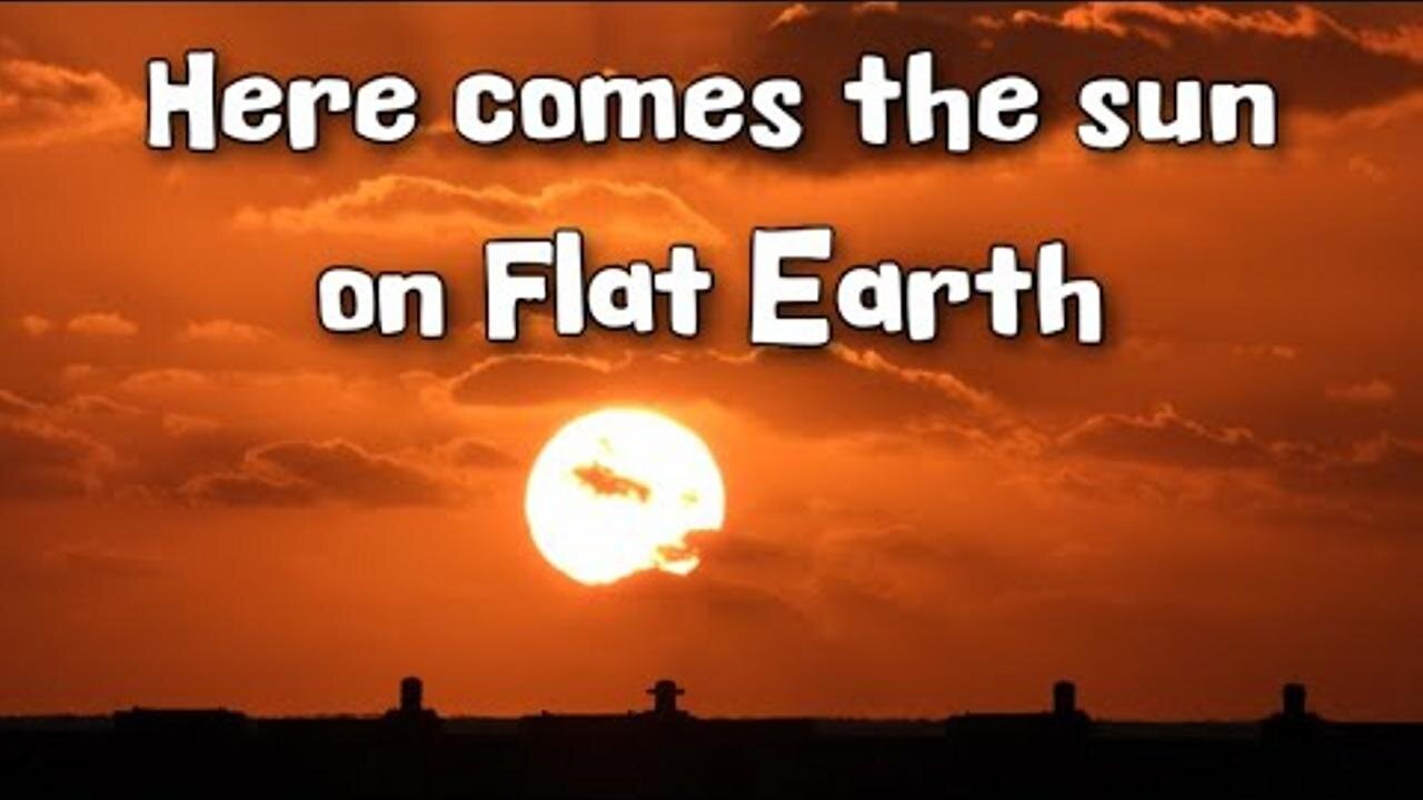 [Feb 25, 2025] Here comes the sun on Flat Earth 1080p