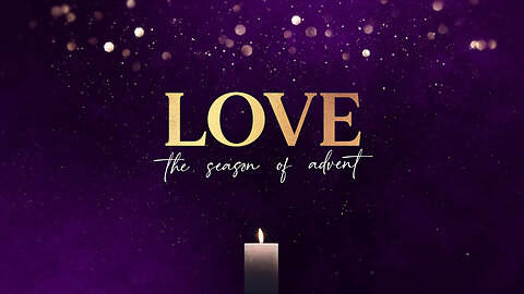 Christmas Advent: Love