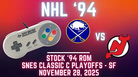 NHL '94 Fall Classic SNES C Semi-Finals 1 Playoffs - Sabres (Kashim) vs Devils (Len) {SNES}