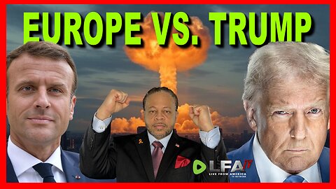 EUROPE VS. TRUMP: AVERTING PEACE OR IGNITING WAR? | CULTURE WARS 3.6.25 2PM