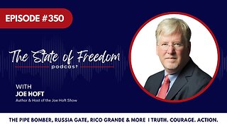 #350 The Pipe Bomber, Russia Gate, RICO Grande & More w/ Joe Hoft