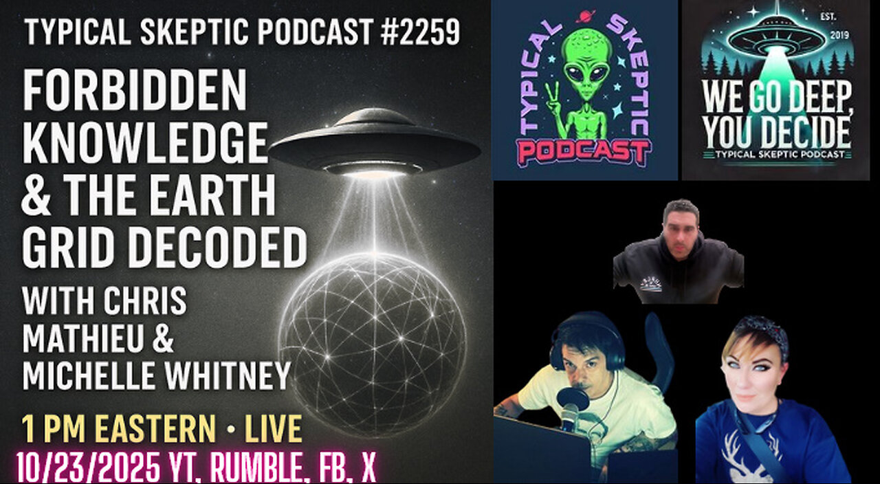 Forbidden Knowledge & The Earth Grid Decode – w/ Chris Mathieu & Michelle Whitney - 👽🛸TSP # 2259