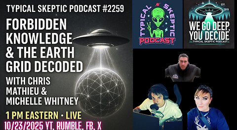 Forbidden Knowledge & The Earth Grid Decode – w/ Chris Mathieu & Michelle Whitney - 👽🛸TSP # 2259