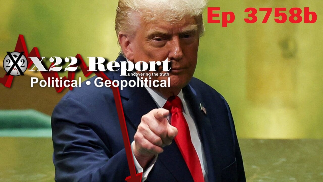 X22 Report-Ep 3758b: D’s Becoming Desperate, Trump Has The Leverage