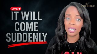 “It Will Come Suddenly” – Be Ready for What’s Coming