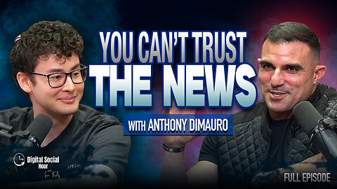 Anthony Dimauro: They Control You With Fear , That’s Why The News Is Free | DSH #1564