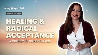 Healing & Radical Acceptance: A Journey Through Trauma and Transformation with Katherine V. Kimball