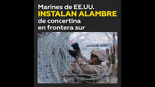 Marines de EE.UU. ponen concertinas en el muro fronterizo de California