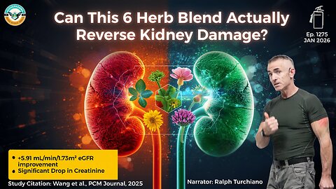 Can This 6-Herb Blend Actually Reverse Kidney Damage? Ep. 1275 JAN 2026