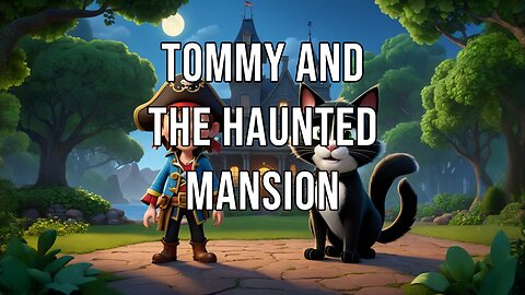 Tommy and the Haunted Mansion