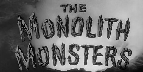 The Monolith Monsters (1957)