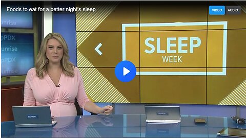 Foods to eat for a better night's sleep.