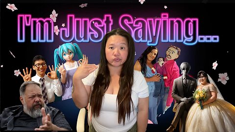 I'm Just Saying... | (A)I Do... 💍