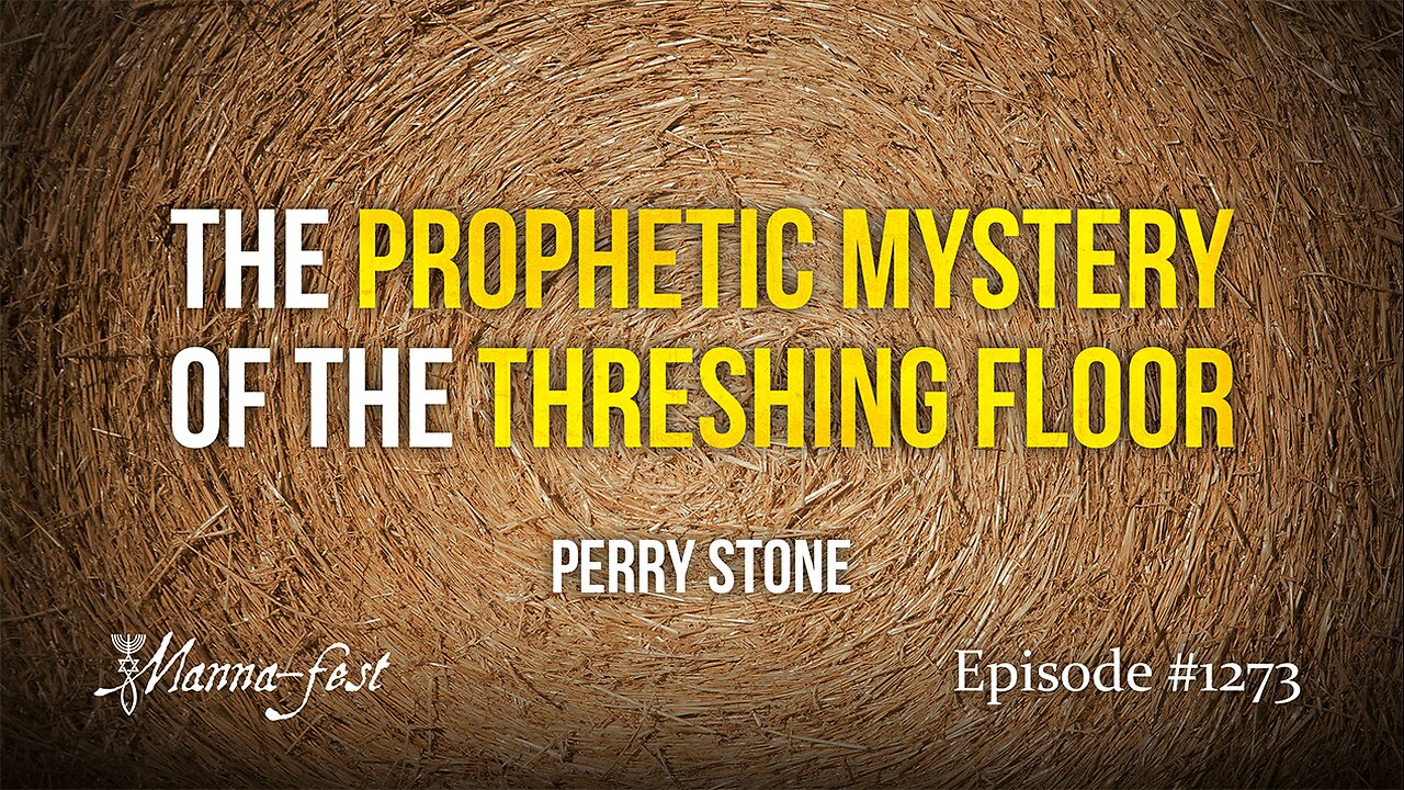 The Prophetic Mystery of The Threshing Floor | Episode #1273 | Perry Stone