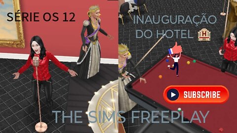 SÉRIE OS 12 INAUGURAÇÃO DO HOTEL 🏨 DE LIBERTY CHUN-LI THE SIMS FREEPLAY