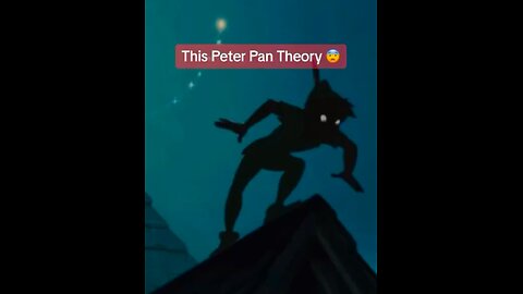 The truth about Peter Pan, he was evil and a sociopath