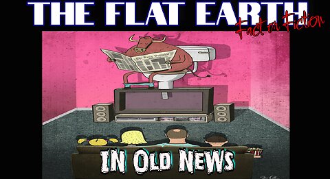 Flat Earth in Old News Papers