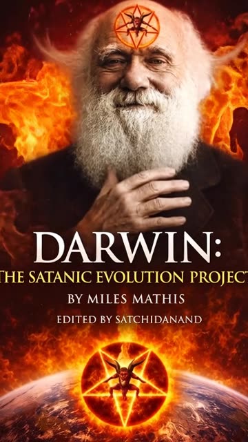 NEW BOOK - DARWIN, THE SATANIC EVOLUTION PROJECT BY SATCHIDANAND