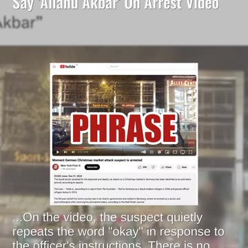Fact Check: Suspected German Christmas Market Attacker Did NOT Say 'Allahu Akbar' On Arrest Video