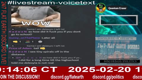 24/7 Flat Earth Discord !LIVE! - The Final Proposition - 2/20/25 - Ep. 1