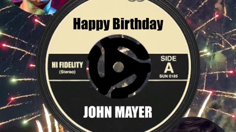 HAPPY BIRTHDAY to JOHN MAYER