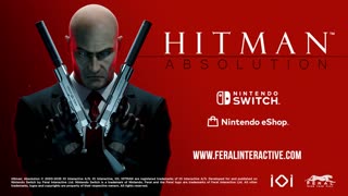 Hitman: Absolution – Nintendo Switch Launch Trailer