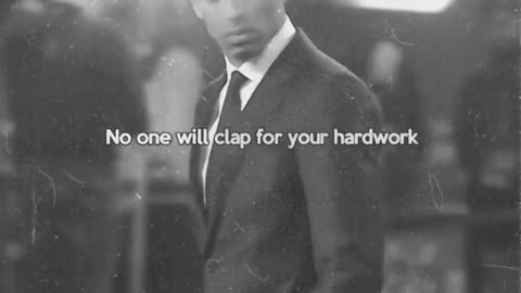 No one Will Clap for Your Hard Work #dailymotivation