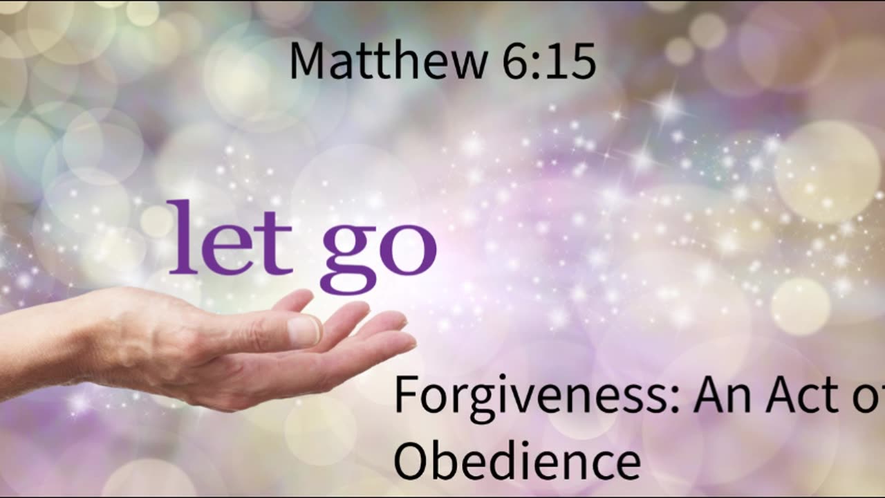 Forgiveness a step of obedience