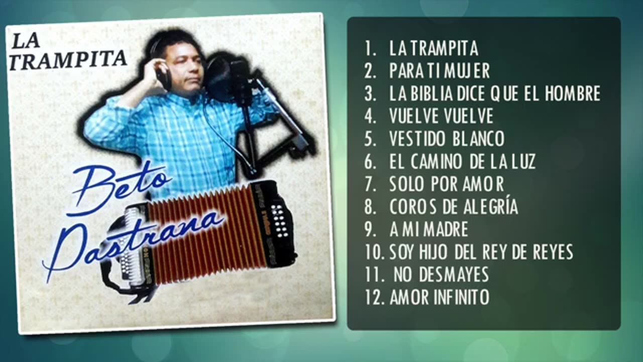 Beto pastrana - La Trampita - Álbum Completo.