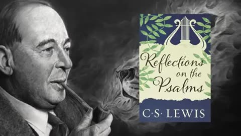 C.S. Lewis - Reflections on the Psalms (Audiobook)