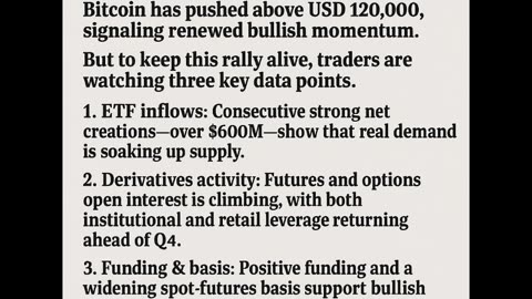 Bitcoin breaks $120K — Bulls are watching three key data points