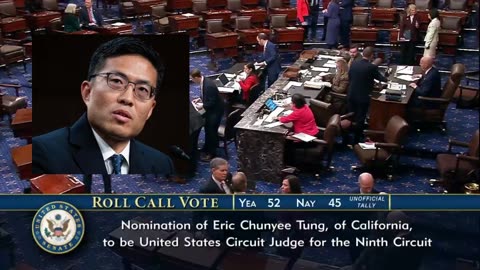 U.S. Senate CONFIRMS Trump judicial nominee Eric Tung as Circuit Judge for the 9th Circuit, 52-45.