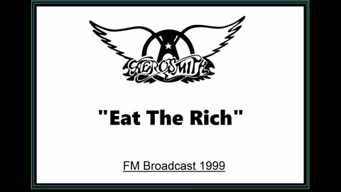 Aerosmith - Eat the Rich (Live in Osaka, Japan December 31, 1999) FM Broadcast